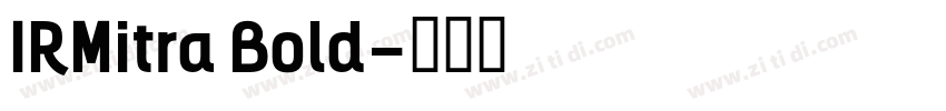 IRMitra Bold字体转换
